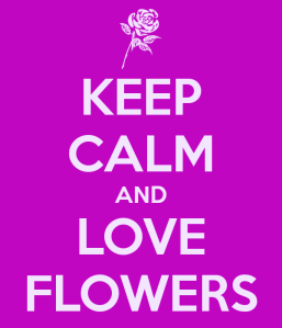 keep-calm-and-love-flowers-45